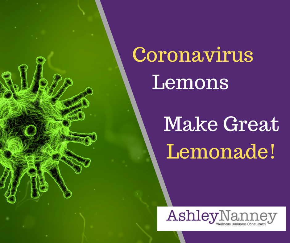 Coronavirus Lemons Make Great Lemonade!